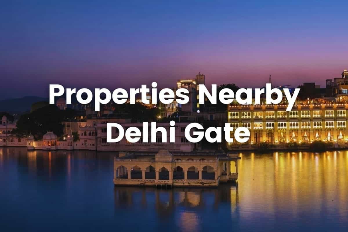 Properties Nearby delhi gate-min