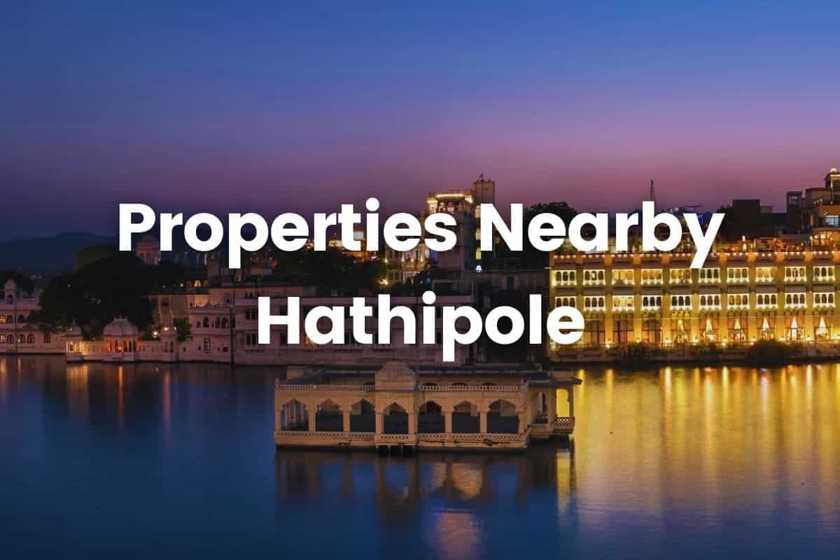 Properties Nearby hathipole-min