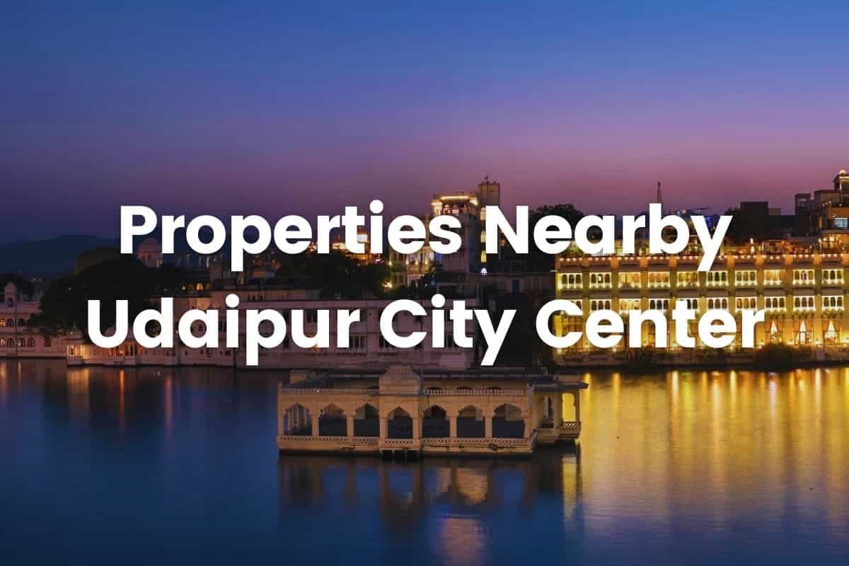 Properties Nearby udaipur city center-min